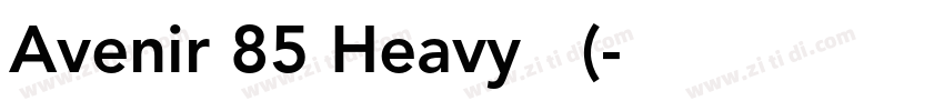 Avenir 85 Heavy 中 (字体转换